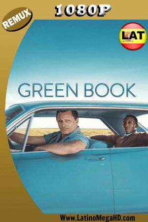 Green Book: Una Amistad sin Fronteras (2018) Latino HD BDRemux 1080P ()